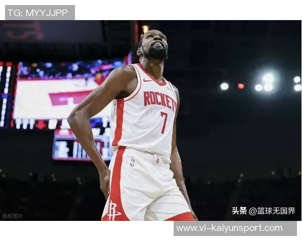 火箭战胜杜兰特手感不佳的挑战证明球队实力依然强劲 火箭战胜杜兰特手感不佳的挑战证明球队实力依然强劲