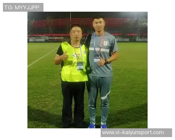 周海滨有望接任U15国足主教练职位引发关注与期待